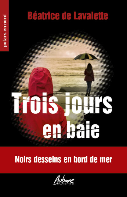 Trois jours en baie