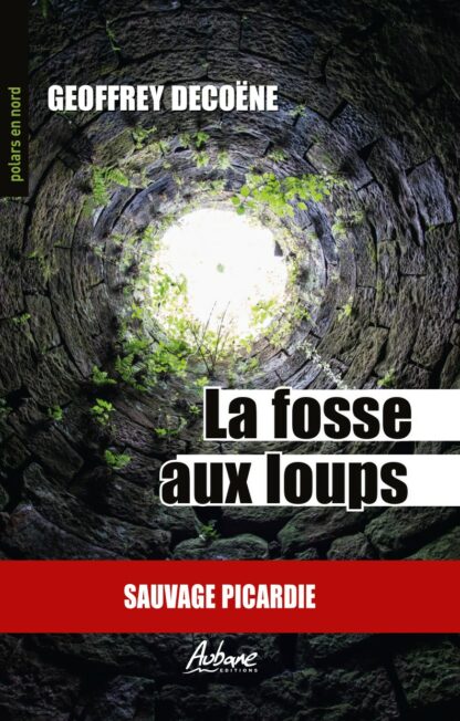 La fosse aux loups