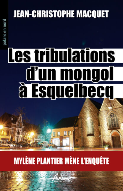 Les tribulations d'un mongol à Esquelbecq