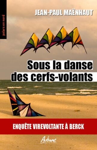 Sous la danse des cerfs-volants